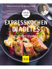 Gräfe und Unzer Expresskochen Diabetes