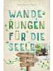 DROSTE Verlag Eifel. Wanderungen für die Seele | 20 Wohlfühlwege