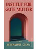 Ullstein Buchverlage Buch - Institut für gute Mütter