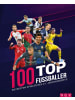 Naumann & Göbel Buch - 100 Top-Fußballer - Die besten Spieler des 21. Jahrhunderts