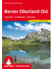 Bergverlag Rother Berner Oberland Ost | Interlaken - Grindelwald - Meiringen. 56 Touren mit...