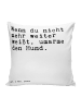 Mr. & Mrs. Panda Kissen 40x40 Wenn du nicht mehr... mit Spruch in Weiß