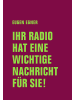 Verbrecher Ihr Radio hat eine wichtige Nachricht für Sie!