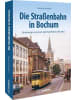 GeraMond Buch - Die Straßenbahn in Bochum