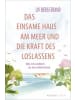 Droemer Buch - Das einsame Haus am Meer und die Kraft des Loslassens