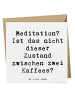 Mr. & Mrs. Panda Grußkarte Spruch Innere Ruhe Kaffee mit Spruch in Weiß