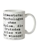 Mr. & Mrs. Panda Tasse Schwestern Psychologen mit Spruch in Weiß