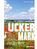 Bebra Verlag Buch - Die Uckermark entdecken