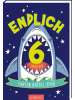 ars edition Buch - Endlich 6 Jahre alt