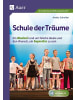 Auer Verlag Schule der Träume | Ein Kindermusical für die Grundschule und die...