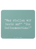 Mr. & Mrs. Panda Mauspad Spruch Freude am Morgen mit Spruch in Meeresbrise