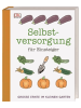 Dorling Kindersley  Buch - Selbstversorgung für Einsteiger