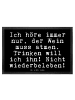 Mr. & Mrs. Panda Eingangsmatte Ich höre immer nur,... mit Spruch in Schwarz