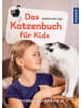 Kosmos Buch - Das Katzenbuch für Kids