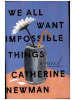 HarperCollins Buch - We All Want Impossible Things
