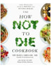 Macmillan US Buch - The How Not to Die Cookbook