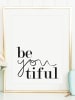 Tales by Jen Poster / Kunstdruck "Be you tiful" I Ohne Rahmen