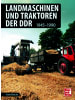Motorbuch Verlag Buch - Landmaschinen und Traktoren der DDR