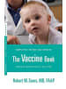 Sonstige Verlage Sachbuch - The Vaccine Book: Making the Right Decision for Your Child (Sears Par