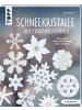 Frech Buch - Schneekristalle aus Transparentpapier (kreativ.kompakt.)