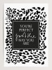 Tales by Jen Poster / Kunstdruck "You're perfect, just the way you are" I Ohne Rahmen