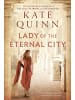 Sonstige Verlage Roman - Lady of the Eternal City: An Empress of Rome Novel