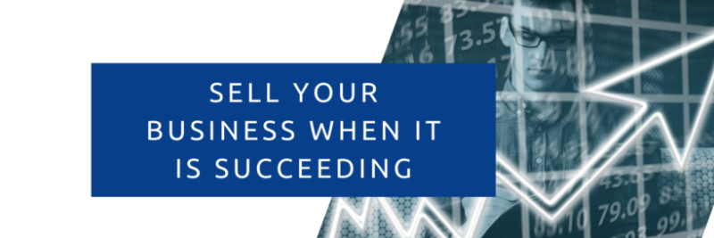 Why You Should Sell Your Business When It Is Successful