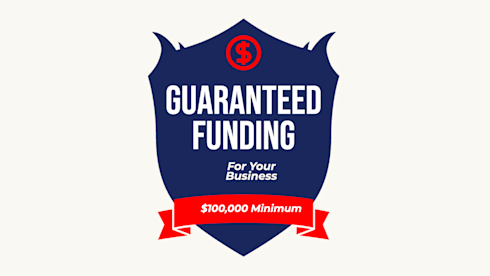 Guaranteed Funding: $100k Min
