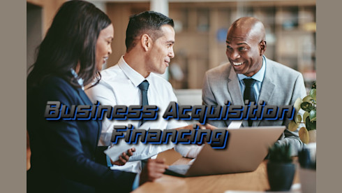 Business Acquisition Financing