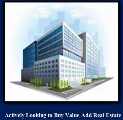 Actively Looking to Buy Value-Add Real Estate