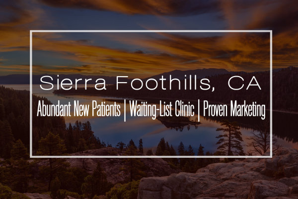 Thriving Modern Clinic in the Sierra Foothills, CA