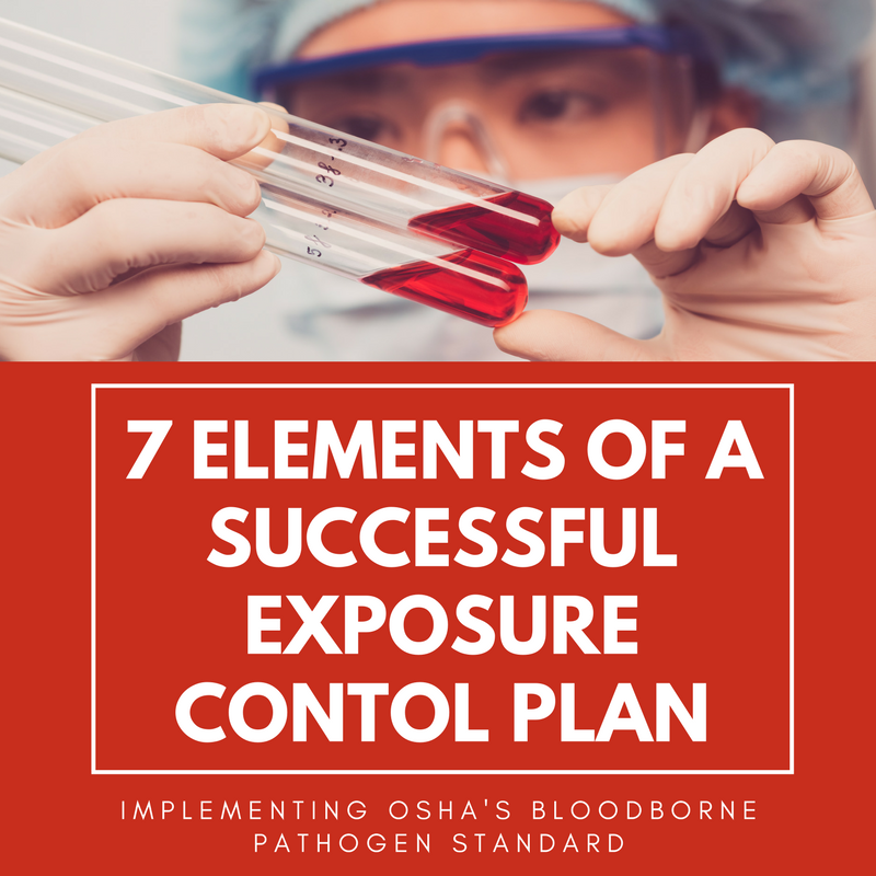 7-elements-of-a-successful-bloodborne-pathogens-exposure-control-plan