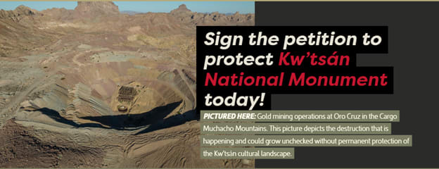 Sign the petition to protect Kw'tsan National Monument Today! - Pictured here: gold mining operations at Oro Cruz in the Cargo Muchacho Mountains.  This picture depicts the destruction that is happening and could grow unchecked without permanent protection of the Kw'tsin cultural landsacape