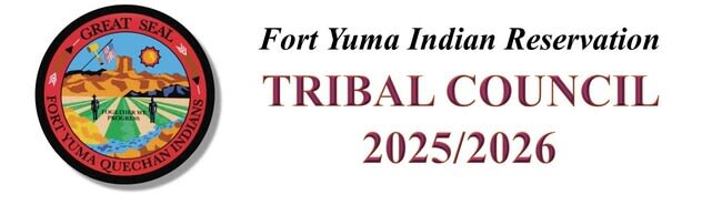 Fort Yuma Indian Reservation Tribal Council 2025/2026