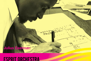 Esprit Orchestra: New Wave Festival