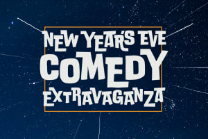 New Year's Eve Comedy Extravaganza