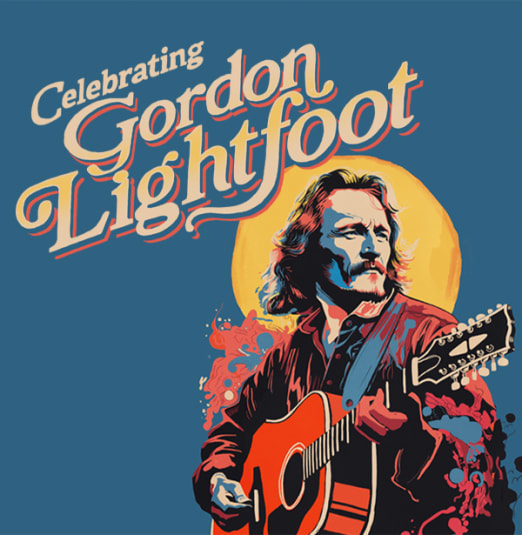 Celebrating Gordon Lightfoot