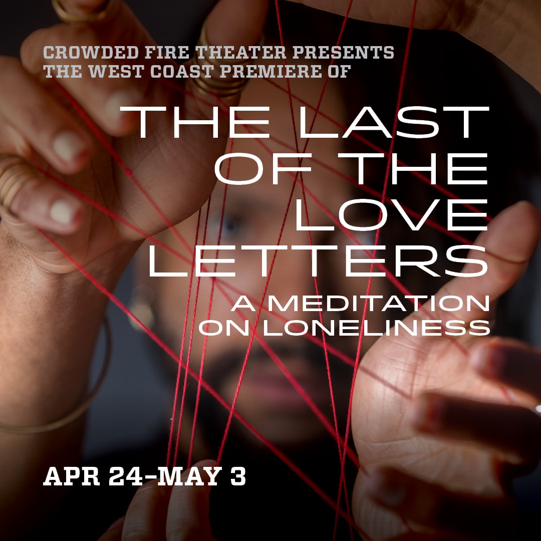Close-up of hands weaving red string, promoting Crowded Fire Theater’s play “The Last of the Love Letters” by Ngozi