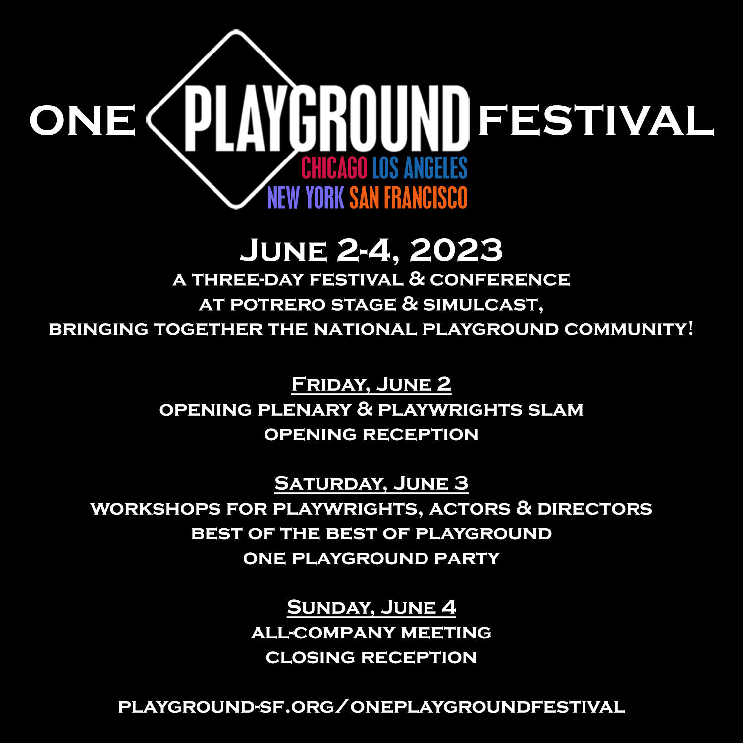 One PlayGround Festival, a multi-day festival and conference celebrating the national PlayGround community
