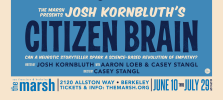 A poster for Citizen Brain featuring a brain wearing glasses, stylized to resemble Josh Kornbluth's profile, on a blue backgr