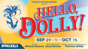 Hello, Dolly! playing at Spreckels Sep. 29 to Oct. 15