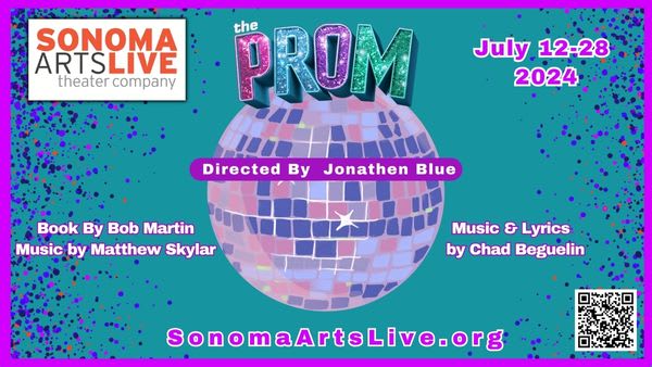 Graphic advertisment for The Prom, a musical comedy at Sonoma Arts Live.