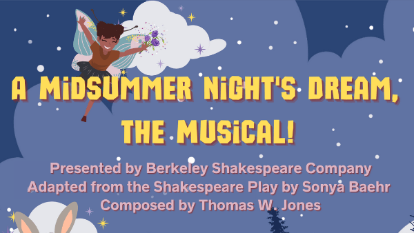 A Midsummer Night's Dream, The Musical!