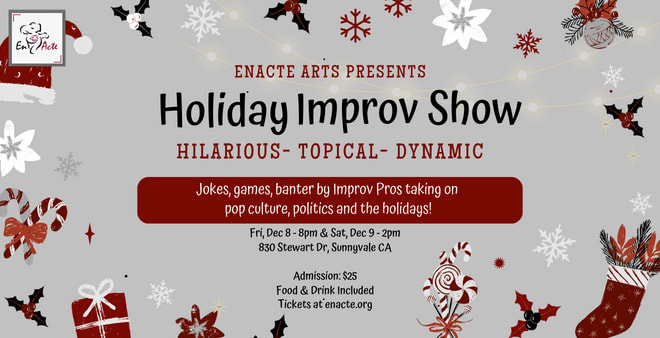 A background of festive holiday decorations and lights. Text reads: EnActe Arts Presents: Holiday Improv Show - Hilarious, To