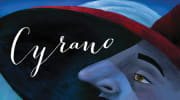 An painted image of a man with a large nose in profile, wearing a large hat with a feather. White script reading Cyrano.