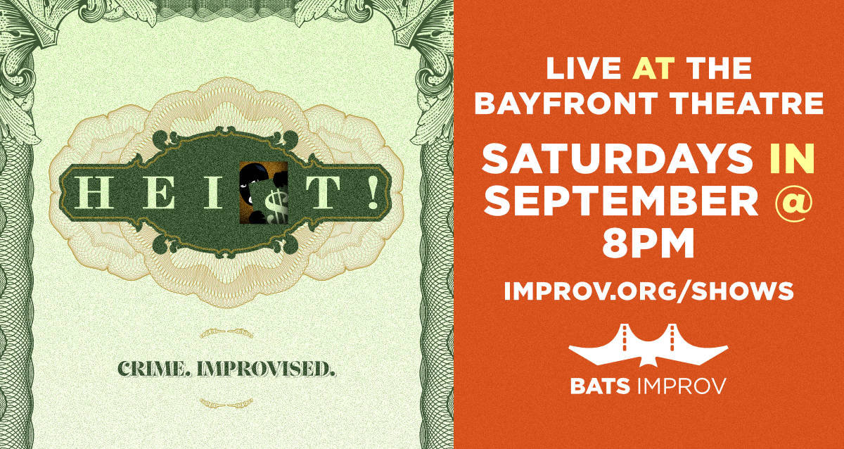 On left side "Heist! Crime. Improvised." with light and dark gren money imprint design. on the right side show information fo