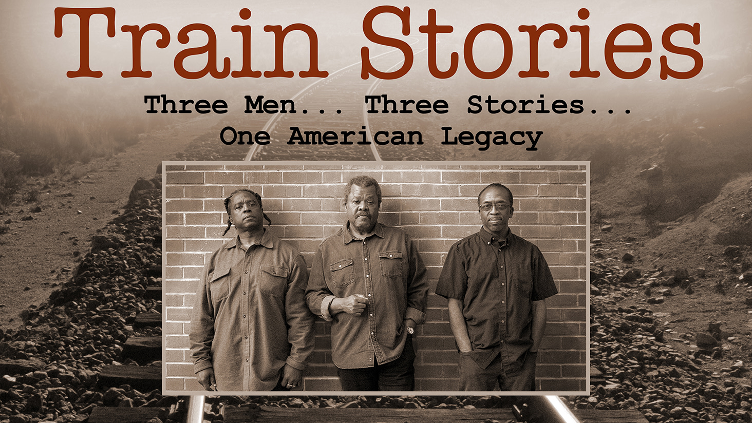 Sepia image of the three actors dressed as railroad workers on a backdrop of train tracks.