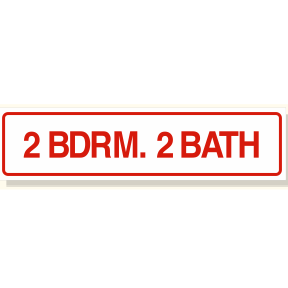 2 BDRM. 2 BATH sign rider