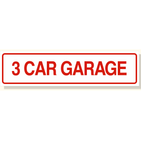 3 CAR GARAGE sign rider