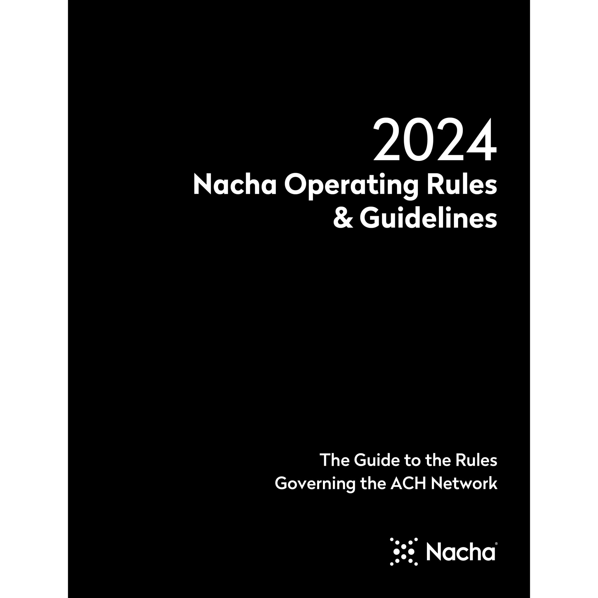 2024 Nacha Operating Rules & Guidelines (Printed Book) PaymentsFirst